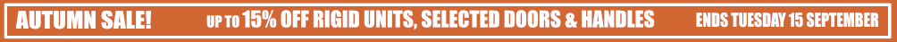 sale 15% off rigid units, up to 15% off selected doors and handles